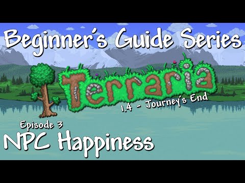 NPC Happiness (Terraria 1.4 Beginner's Guide)