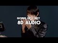 Going Up - KEY (8D AUDIO 🎧)