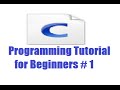 C Programming for Beginners 1 - Installing CodeBlocks and Getting Started (For Absolute Beginners)