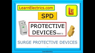 SPD – SURGE PROTECTIVE DEVICES – WHAT ARE THEY – PROTECTIVE DEVICES PART 3 – HOW THEY WORK