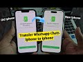 Whatsapp data transfer iphone to iphone | Transfer whatsapp chats from old iphone to new iphone