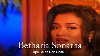 Betharia Sonatha - Apa Salah Dan Dosaku (Remastered Audio)