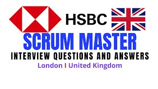 HSBC-UK I Scrum Master Interview Questions and Answers I Real Scrum Master Interview experience