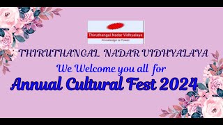 THIRUTHANGAL NADAR VIDHYALAYA | ANNUAL CULTURAL FEST 2024 | MORNING SESSION | 30.08.2024