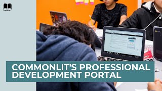 Introduction to CommonLit's Professional Development Portal