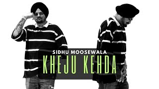 Kheju Kehda - Sidhu Moosewala Latest Punjabi Song 2024 | Vibe With Legends