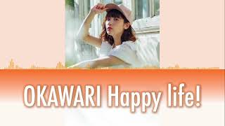 OKAWARI Happy life! - (Real Voice Ver.) - Inami Anju (Color Coded Lyrics [Kan/Rom/Eng])