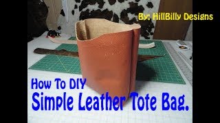 How To DIY Simple Leather Tote Bag Pt 2