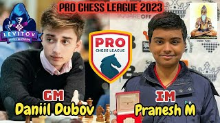 PCL 2023 | Dubov faces Indian Yogis's Pranesh M. | PRO CHESS LEAGUE Week 3 | ROUND 1