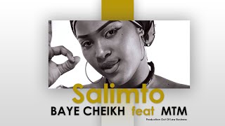 Baye Cheikh feat MTM | Salimto ( Clip Officiel )