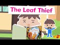 Roys Bedoys Discovers “The Leaf Thief - Read Aloud Children's Books