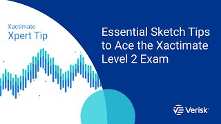 Xactimate Xpert Tip: Essential Sketch Tips to Ace the Xactimate Level 2 Exam