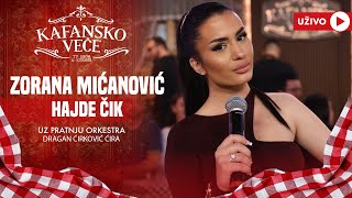 ZORANA MICANOVIC - HAJDE CIK | UZIVO | (ORK. DRAGANA CIRKOVICA CIRE) | 2024 | KAFANSKO VECE