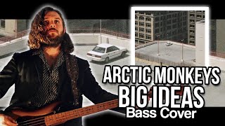 Arctic Monkeys  - Big Ideas (Bass cover) // Better call John !