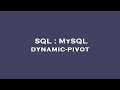 SQL : MySQL dynamic-pivot