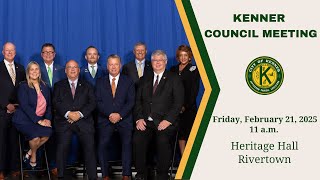 Kenner Council Meeting 2/21/2025