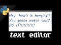 Python text editor program ✏️