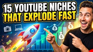 15 YouTube Niches That Explode Fast
