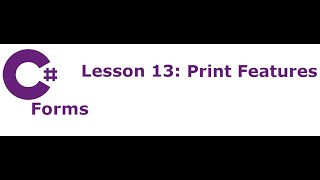 C# Forms Lesson 13: Print Features
