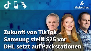 #heiseshow: TikTok, Samsung-Event, Packstationen