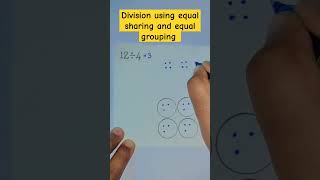 Division using equal sharing and equal grouping #maths #shorts #ytshorts ÷ 🎵🎶
