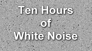 White Noise Ten Hours - Ambient Sound - Masker