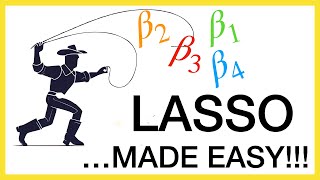 The LASSO... MADE EASY!!!