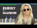 Lady Gaga - Perfect Illusion - Piano Tutorial