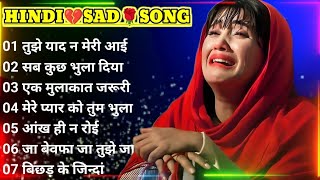 सदाबहार पुराने हिंदी गाने ❤️ Top Hindi evergreen song ❤️ दर्द भरे हिंदी गाने 💜 Hindi Sad Song 🎧