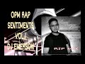 Opm Rap sentiments vol.1 dj emerson