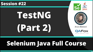 Selenium Java Training - Session 22 - TestNG (Part 2)