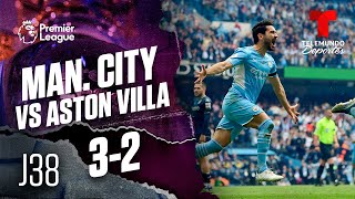 Highlights & Goals | Man. City vs. Aston Villa 3-2 | Premier League | Telemundo Deportes