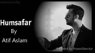 Humsafar | Atif Aslam | 2019 | New song |