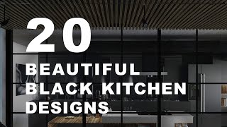 20 Beautiful #Black #Kitchen Designs to Inspire Your Kitchen #Decor or Remodel Project