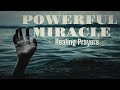 Powerful miracle Prayers From God | Audio Prayers | Healing Prayers