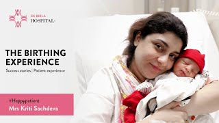 Birthing Experience at the CK Birla Hospital | Dr Archana Dhawan