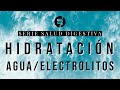 Cómo hidratarse correctamente, agua, electrolitos, agua de mar (CSD 04)