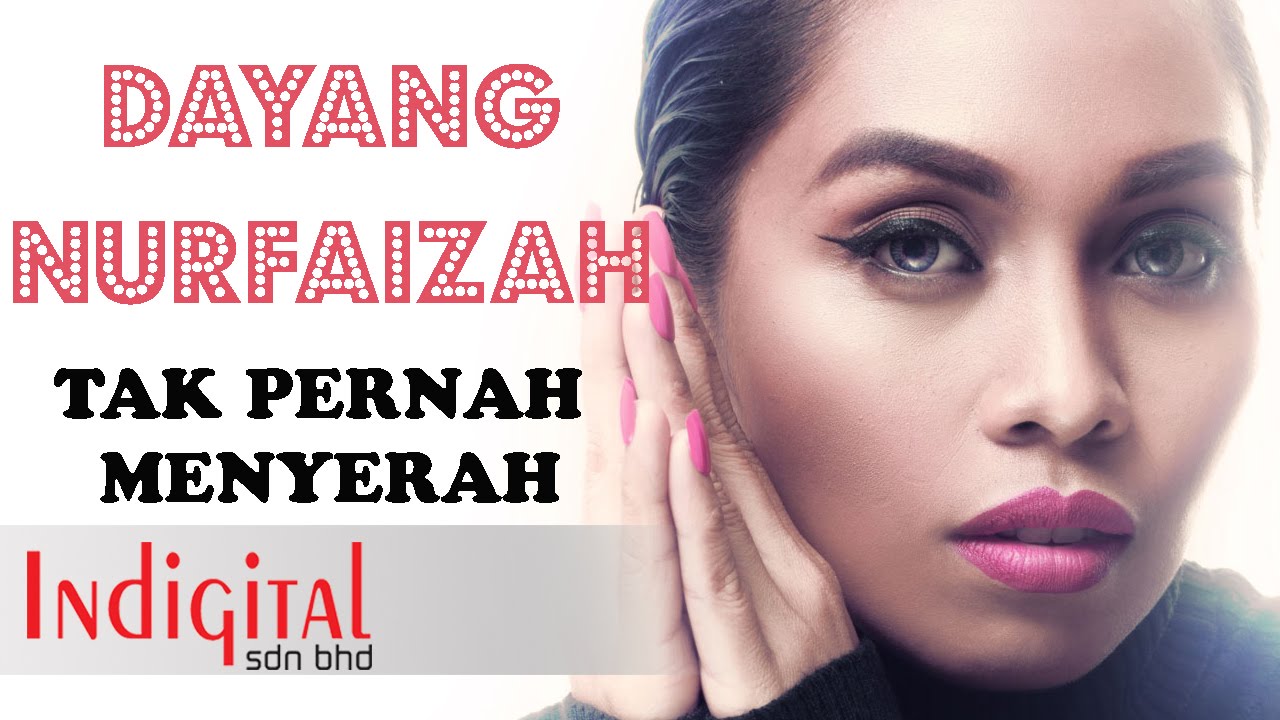 Dayang Nurfaizah - Tak Pernah Menyerah (Official Lyric Video) - YouTube