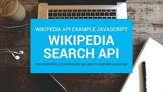 Wikipedia Search API JavaScript Example