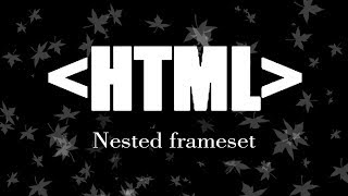 Nested Frameset in HTML || Combi Frameset