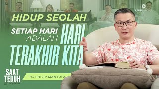 Saat Teduh Bersama - HIDUP SEOLAH SETIAP HARI ADALAH HARI TERAKHIR KITA | 08/02/23 (Official)