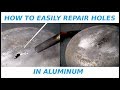 How To EASILY Repair Holes In Aluminum How To EASILY Repair Holes In Aluminum