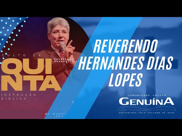 Culto De Instrução Bíblica Rev Hernandes Dias Lopes 06 04 2023