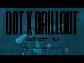 DRILLOUT X ODT - DS EP.10 - prod. NicoDeemi, Jackiee, Astonkain