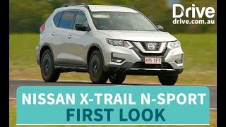 2018 Nissan X-Trail N-Sport First Look | Drive.com.au