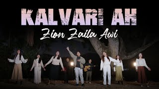 KALVARI AH  |  Zion Zaila Awi