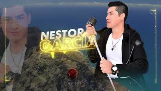 NESTOR GARCIA  - TENGO QUE OLVIDARTE  2023