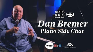 Pianist Dan Bremer Interview - Piano Side Chat