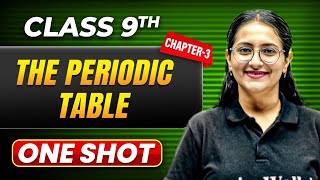 THE PERIODIC TABLE in One Shot | Class 9 Chemistry | ICSE Board