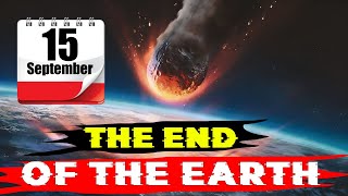 15 September End Of The Earth|| Will Our Earth DESTROY On September 15th?| Fire Creative